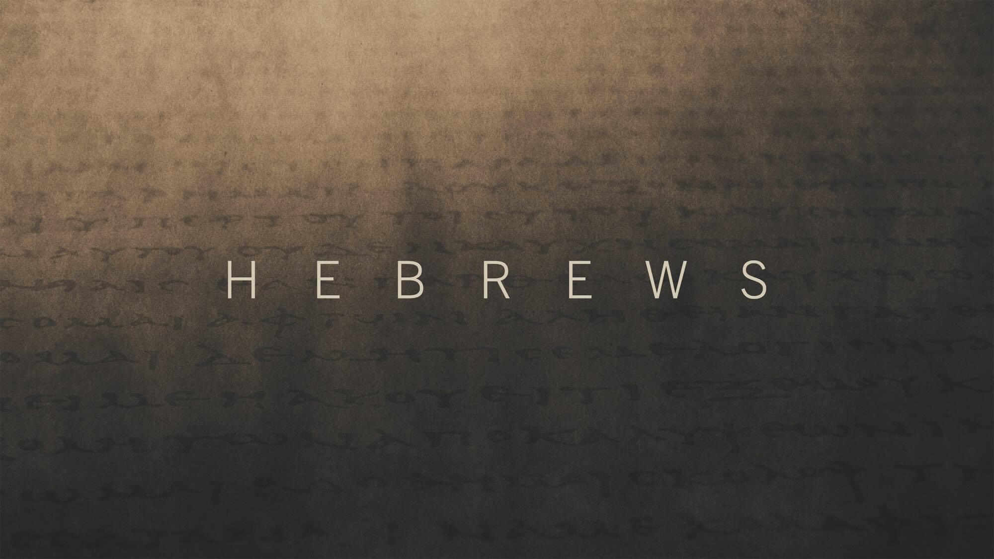 hebrews-title-1-Wide 16x9 hebrews-title-1-Wide 16x9